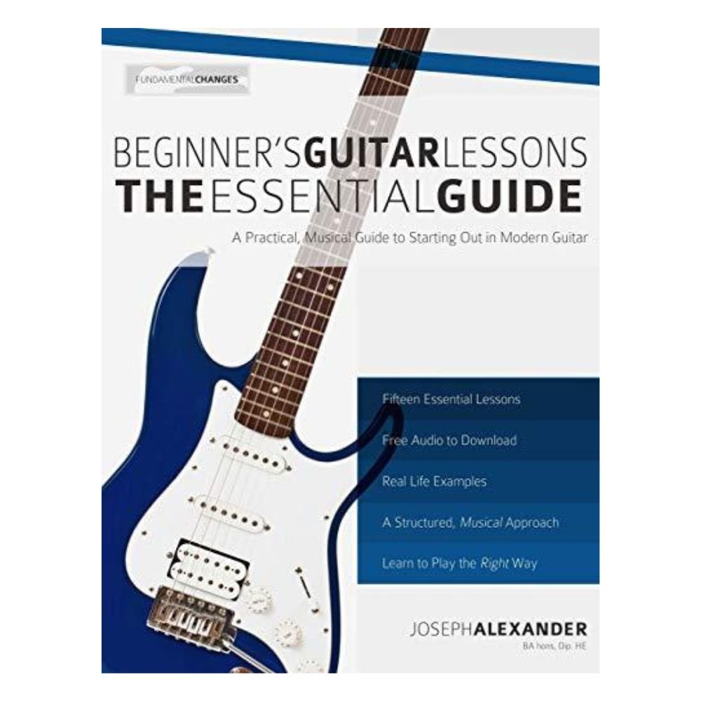 How to Play Guitar - A Beginners Guide to Learning Guitar